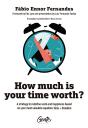 How Much Is Your Time Worth - Preview