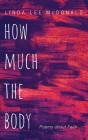 How Much The Body - Preview