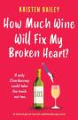 How Much Wine Will Fix My Broken Heart? - Preview