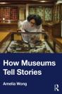 How Museums Tell Stories - Preview
