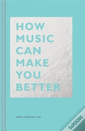 Capa do artigo How Music Can Make You Better