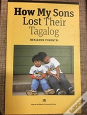 How My Sons Lost Their Tagalog