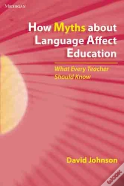 Capa do artigo How Myths About Language Affect Education