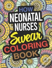 Capa do artigo How Neonatal Nurses Swear Coloring Book: