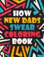 How New Dads Swear Coloring Book - Preview