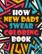 Capa do artigo How New Dads Swear Coloring Book