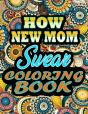 How New Moms Swear Coloring Book - Preview