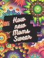 How New Moms Swear - Preview