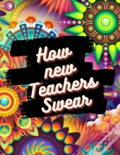 How New Teachers Swear