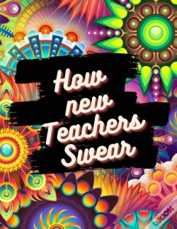 Capa do artigo How New Teachers Swear
