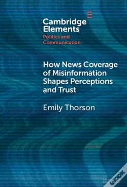 Capa do artigo How News Coverage Of Misinformation Shapes Perceptions And Trust