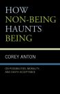 How Non-Being Haunts Being - Preview
