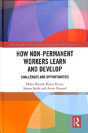 How Non-Permanent Workers Learn And Develop - Preview