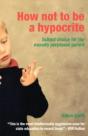 How Not To Be A Hypocrite - Preview