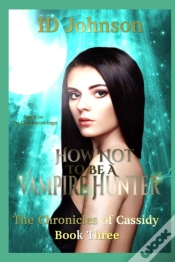 Capa do artigo How Not To Be A Vampire Hunter