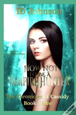 Capa do artigo How Not To Be A Vampire Hunter