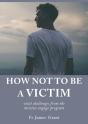 How Not To Be A Victim - Preview