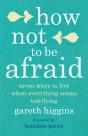 How Not To Be Afraid - Preview