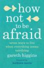 How Not To Be Afraid - Preview