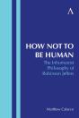 How Not To Be Human - Preview