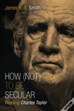 Capa do artigo How Not To Be Secular