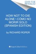 How Not To Die Alone Spa