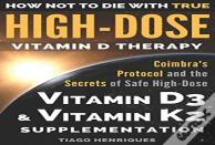 How Not To Die With True High-Dose Vitamin D Therapy
