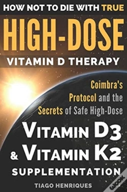 Capa do artigo How Not To Die With True High-Dose Vitamin D Therapy