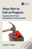How Not To Fail At Projects