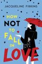 How Not To Fall In Love - Preview
