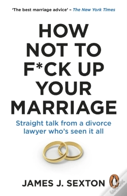 Capa do artigo How Not To F*Ck Up Your Marriage