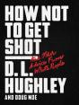 How Not To Get Shot - Preview