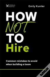 How Not To Hire