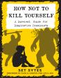 How Not To Kill Yourself - Preview