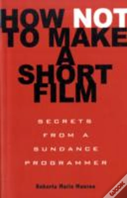Capa do artigo How Not To Make A Short Film