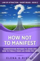 How Not To Manifest