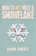 How Not To Melt A Snowflake