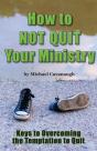 How Not To Quit Your Ministry - Preview