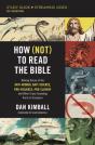How (Not) To Read The Bible Study Guide Plus Streaming Video - Preview