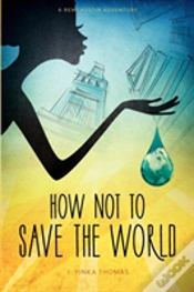 Capa do artigo How Not To Save The World