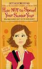 How Not To Spend Your Senior Year - Preview