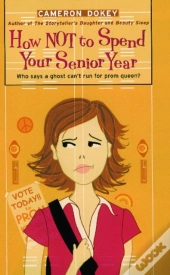 How Not To Spend Your Senior Year