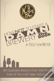 Capa do artigo How Not To Start A Damn Brewery