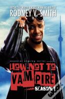 How Not To Vampire - Season 1