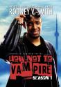 How Not To Vampire - Season 1 - Preview