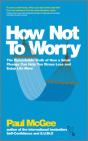 How Not To Worry - Preview