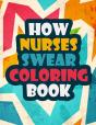 How Nurses Swear Coloring Book - Preview