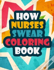 Capa do artigo How Nurses Swear Coloring Book