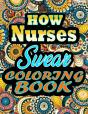 How Nurses Swear Coloring Book - Preview