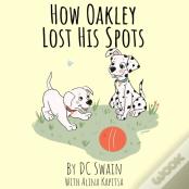 How Oakley Lost His Spots